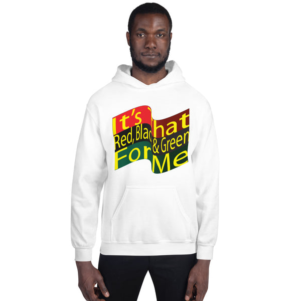 It's That Red, Black & Green For Me Hoodie for Men
