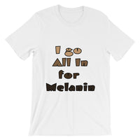 Unisex short sleeve Melanin t-shirt
