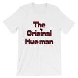 Unisex short sleeve Hue-Man t-shirt