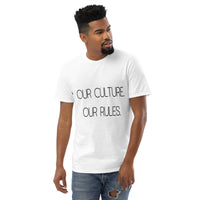 Our Culture. Our Rules. Short-Sleeve T-Shirt